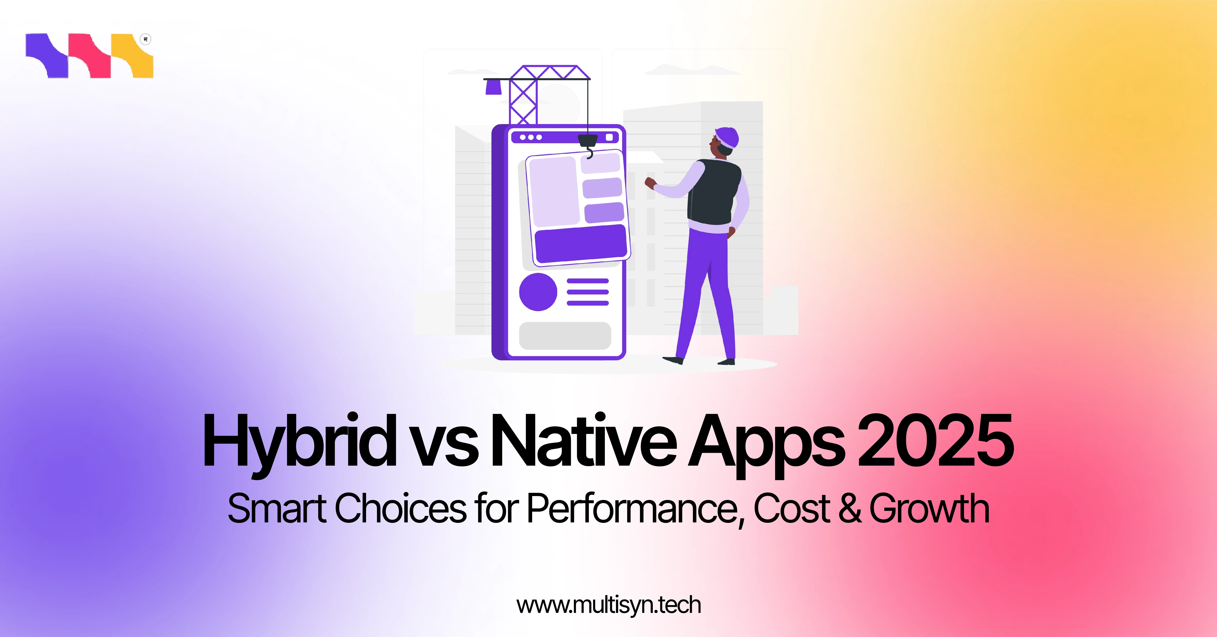 Hybrid vs Native Mobile App Development 2025 – Discover which app strategy wins in cost, speed, and performance for business growth